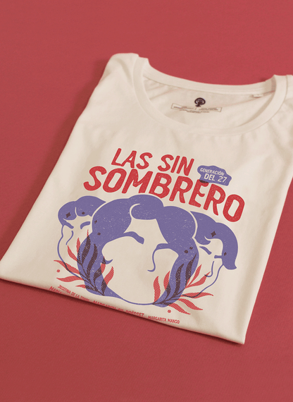 Camiseta Las sin sombrero 👒 Mujeres de la generación del 27