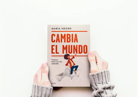 Libro Cambia el Mundo: 10 pasos hacia una vida sostenible